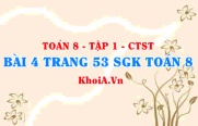 Bài 4 trang 53 SGK Toán 8 Tập 1 Chân trời sáng tạo